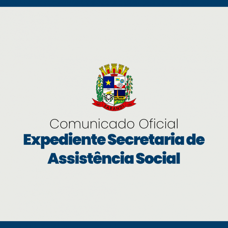 Comunicado expediente secretaria de Assistência Social